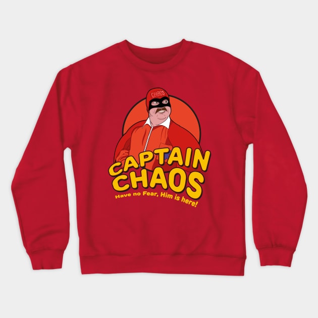 Have no Fear Him Is Here - Captain Chaos Crewneck Sweatshirt by Meta Cortex